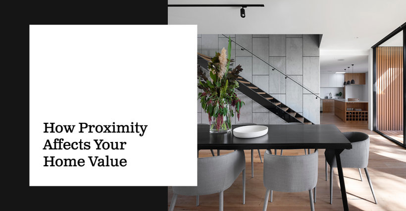 How Proximity Affects Home Value
